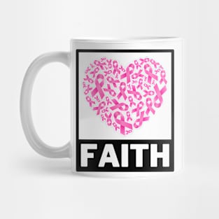 Faith - Breast cancer awareness Mug